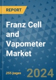 Franz Cell and Vapometer Market - Global Industry Analysis, Size, Share, Growth, Trends, and Forecast 2031 - By Product, Technology, Grade, Application, End-user, Region: (North America, Europe, Asia Pacific, Latin America and Middle East and Africa)- Product Image