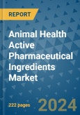 Animal Health Active Pharmaceutical Ingredients Market - Global Industry Analysis, Size, Share, Growth, Trends, and Forecast 2031 - By Product, Technology, Grade, Application, End-user, Region: (North America, Europe, Asia Pacific, Latin America and Middle East and Africa)- Product Image
