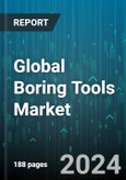 Global Boring Tools Market by Type (Fine Boring, Rough Boring), Application (Automotive, General Machinery, Precision Engineering) - Forecast 2024-2030- Product Image