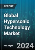 Global Hypersonic Technology Market by Type (Hypersonic Cruise Missile, Hypersonic Glide Vehicle, Hypersonic Spaceplanes), Launch Mode (Air-Launched, Subsea Launched, Surface Launched), End-User - Forecast 2024-2030- Product Image