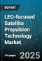 LEO-focused Satellite Propulsion Technology Market by Satellite Size (Large Satellites, Medium Satellites, Small Satellites), Propulsion Type (Chemical Propulsion, Electric Propulsion, Hybrid Propulsion), Component Type, Application, End-User Industry - Global Forecast 2025-2030 - Product Image