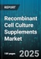 Recombinant Cell Culture Supplements Market by Product Type (Recombinant Albumin, Recombinant Aprotinin, Recombinant Growth Factors), Source (Animal-derived Supplements, Human-derived Supplements), Application, End-Users - Global Forecast 2025-2030 - Product Image