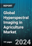 Global Hyperspectral Imaging in Agriculture Market by Product (Accessories, Camera), Technology (Push Broom, Snapshot), Application - Forecast 2024-2030- Product Image