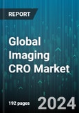 Global Imaging CRO Market by Services (Application Design, Digital Image Conversion, Image Collection & Quality Control), Imaging Modality (Computed Tomography Scan, Fluoroscopy, Magnetic Resonance Imaging), Application, End-User - Forecast 2024-2030- Product Image