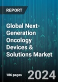 Global Next-Generation Oncology Devices & Solutions Market by Component (Devices, Software), Cancer Type (Breast Cancer, Cervical Cancer, Colorectal Cancer), End User - Forecast 2024-2030- Product Image