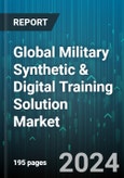 Global Military Synthetic & Digital Training Solution Market by Component (Hardware, Software), Immersion Technology (Fully Immersed, Partially Immersed), Application, End User - Forecast 2024-2030- Product Image