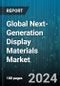 Global Next-Generation Display Materials Market by Technology (IPS-LCD, OLED), Material (Backlighting Unit, Color Filter, Emitter & Organic Layer), Industry - Forecast 2024-2030 - Product Image