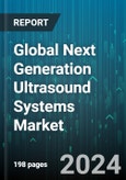 Global Next Generation Ultrasound Systems Market by Product (Diagnostic Ultrasound Systems, Therapeutic Ultrasound Systems), End User (Clinics & Ambulatory Surgical Centers, Diagnostics Laboratories & Imaging Centers, Hospitals) - Forecast 2024-2030- Product Image