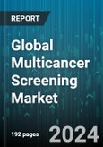 Global Multicancer Screening Market by Product (AI and Machine Learning-Based Platforms, Blood-Based Tests, Breath Analysis Tests), Test Type (In-vitro diagnostics, Laboratory Developed Tests), Technology, Cancer Type, End User - Forecast 2024-2030- Product Image
