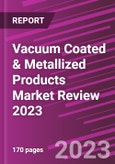 Vacuum Coated & Metallized Products Market Review 2023- Product Image