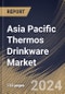 Asia Pacific Thermos Drinkware Market Size, Share & Trends Analysis Report By Type (Water Bottle, Mugs & Tumblers, and Beverage Bottle), By Application, By Distribution Channel, By Size, By Country and Growth Forecast, 2023 - 2030 - Product Image