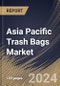 Asia Pacific Trash Bags Market Size, Share & Trends Analysis Report By Type (Star Sealed, Drawstring and Others), By End-Use (Institutional, Retail and Industrial), By Country and Growth Forecast, 2023 - 2030 - Product Thumbnail Image