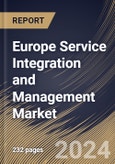 Europe Service Integration and Management Market Size, Share & Trends Analysis Report By Component (Solution and Services), By Organization Size (Large Enterprises, and Small & Medium Enterprises), By Vertical, By Country and Growth Forecast, 2023 - 2030- Product Image