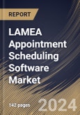 LAMEA Appointment Scheduling Software Market Size, Share & Trends Analysis Report By Deployment, By Organization Size (Large Enterprises, and Small & Medium Enterprises), By Solution, By Industry, By Country and Growth Forecast, 2023 - 2030- Product Image