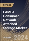 LAMEA Consumer Network Attached Storage Market Size, Share & Trends Analysis Report By Mount Type (Standalone, and Rackmount), By Storage Type, By Storage Capacity, By Deployment, By End-user, By Design, By Country and Growth Forecast, 2023 - 2030- Product Image