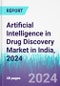 Artificial Intelligence in Drug Discovery Market in India, 2024 - Product Thumbnail Image