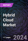 Hybrid Cloud Market by Service Model, By Enterprise Type, By End-user, Regional Outlook - Global Forecast up to 2030- Product Image