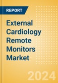 External Cardiology Remote Monitors Market Size by Segments, Share, Regulatory, Reimbursement, and Forecast to 2033- Product Image