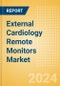 External Cardiology Remote Monitors Market Size by Segments, Share, Regulatory, Reimbursement, and Forecast to 2033 - Product Image