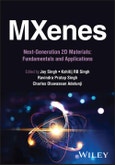 MXenes: Next-Generation 2D Materials. Fundamentals and Applications. Edition No. 1- Product Image