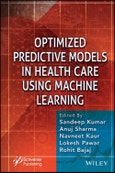 Optimized Predictive Models in Health Care Using Machine Learning. Edition No. 1- Product Image
