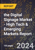 2024 Global Forecast for the Digital Signage Market (2025-2030 Outlook) - High Tech & Emerging Markets Report- Product Image