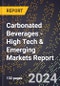 2024 Global Forecast for Carbonated Beverages (2025-2030 Outlook) - High Tech & Emerging Markets Report - Product Thumbnail Image