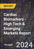 2024 Global Forecast for Cardiac Biomarkers (2025-2030 Outlook) - High Tech & Emerging Markets Report- Product Image