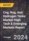 2024 Global Forecast for Cng, Rng, And Hydrogen Tanks Market (2025-2030 Outlook)-High Tech & Emerging Markets Report - Product Thumbnail Image