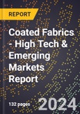 2024 Global Forecast for Coated Fabrics (2025-2030 Outlook) - High Tech & Emerging Markets Report- Product Image