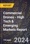 2024 Global Forecast for Commercial Drones (2025-2030 Outlook) - High Tech & Emerging Markets Report - Product Thumbnail Image