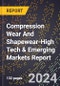 2024 Global Forecast for Compression Wear And Shapewear (2025-2030 Outlook)-High Tech & Emerging Markets Report - Product Image