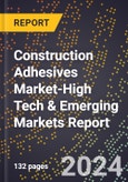 2024 Global Forecast for Construction Adhesives Market (2025-2030 Outlook)-High Tech & Emerging Markets Report- Product Image