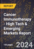 2024 Global Forecast for Cancer Immunotherapy (2025-2030 Outlook) - High Tech & Emerging Markets Report- Product Image