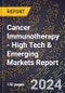 2024 Global Forecast for Cancer Immunotherapy (2025-2030 Outlook) - High Tech & Emerging Markets Report - Product Image
