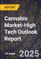 2025 Global Forecast for Cannabis Market (2026-2031 Outlook)-High Tech Outlook Report - Product Thumbnail Image