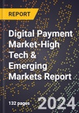 2024 Global Forecast for Digital Payment Market (2025-2030 Outlook)-High Tech & Emerging Markets Report- Product Image