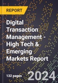 2024 Global Forecast for Digital Transaction Management (2025-2030 Outlook) - High Tech & Emerging Markets Report- Product Image