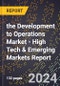 2024 Global Forecast for the Development to Operations (DEVOPS) Market (2025-2030 Outlook) - High Tech & Emerging Markets Report - Product Thumbnail Image