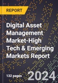 2024 Global Forecast for Digital Asset Management Market (2025-2030 Outlook)-High Tech & Emerging Markets Report- Product Image
