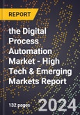 2024 Global Forecast for the Digital Process Automation Market (2025-2030 Outlook) - High Tech & Emerging Markets Report- Product Image