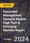 2024 Global Forecast for Document Management Systems Market (2025-2030 Outlook)-High Tech & Emerging Markets Report - Product Image
