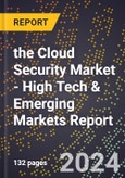 2024 Global Forecast for the Cloud Security Market (2025-2030 Outlook) - High Tech & Emerging Markets Report- Product Image
