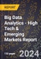 2024 Global Forecast for Big Data Analytics (2025-2030 Outlook) - High Tech & Emerging Markets Report - Product Image