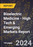 2024 Global Forecast for Bioelectric Medicine (2025-2030 Outlook) - High Tech & Emerging Markets Report- Product Image