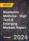2024 Global Forecast for Bioelectric Medicine (2025-2030 Outlook) - High Tech & Emerging Markets Report - Product Thumbnail Image