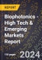 2024 Global Forecast for Biophotonics (2025-2030 Outlook) - High Tech & Emerging Markets Report - Product Thumbnail Image