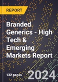 2024 Global Forecast for Branded Generics (2025-2030 Outlook) - High Tech & Emerging Markets Report- Product Image