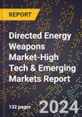 2024 Global Forecast for Directed Energy Weapons Market (2025-2030 Outlook)-High Tech & Emerging Markets Report- Product Image