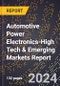 2024 Global Forecast for Automotive Power Electronics (2025-2030 Outlook)-High Tech & Emerging Markets Report - Product Image